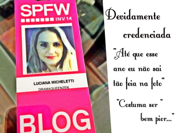 Credencial SPFW DramaQueenZen